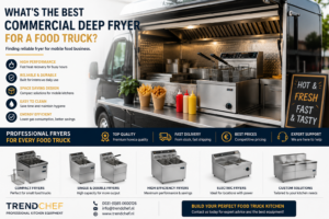 Wat Is De Beste Professionele Friteuse Voor Een Foodtruck?